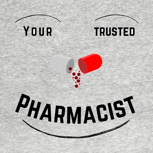 Your trusted pharmacist, funny pharmacist by Yenz4289